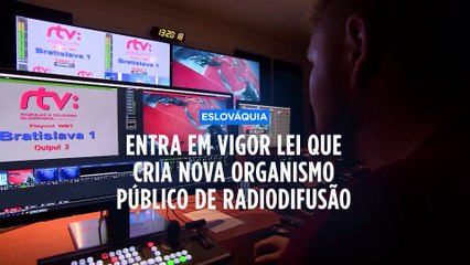 Reforma da televisão pública da Eslováquia entrou em vigor, oposição denuncia tentativa de controlo