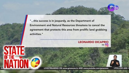Leonardo Dicaprio, nanawagan na protektahan ang Masungi Georeserve | SONA