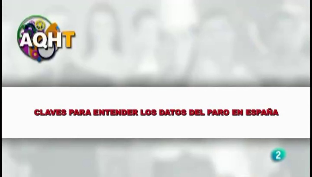 CLAVES PARA ENTENER LOS DATOS DEL PARO EN ESPAÑA