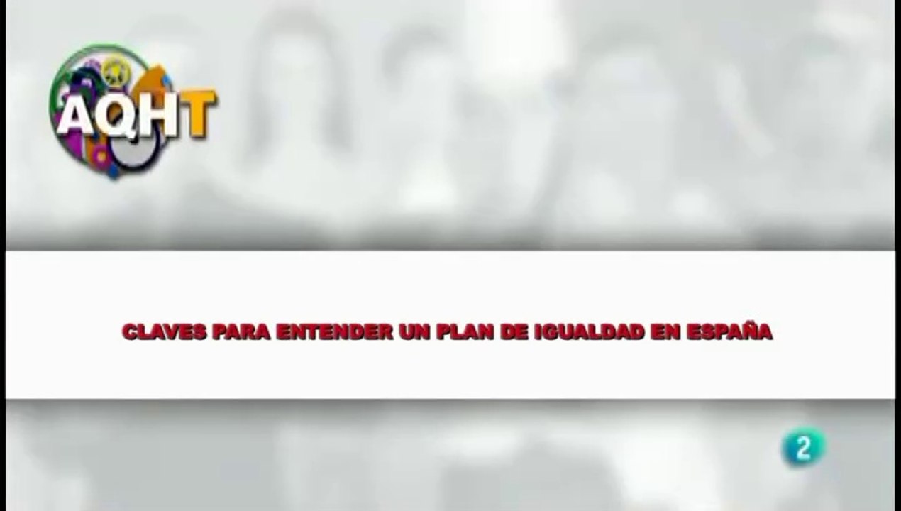 CLAVES PARA ENTENDER UN PLAN DE IGUALDAD EN ESPAÑA