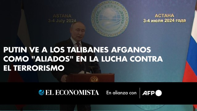 Putin ve a los talibanes afganos como aliados en la lucha contra el terrorismo