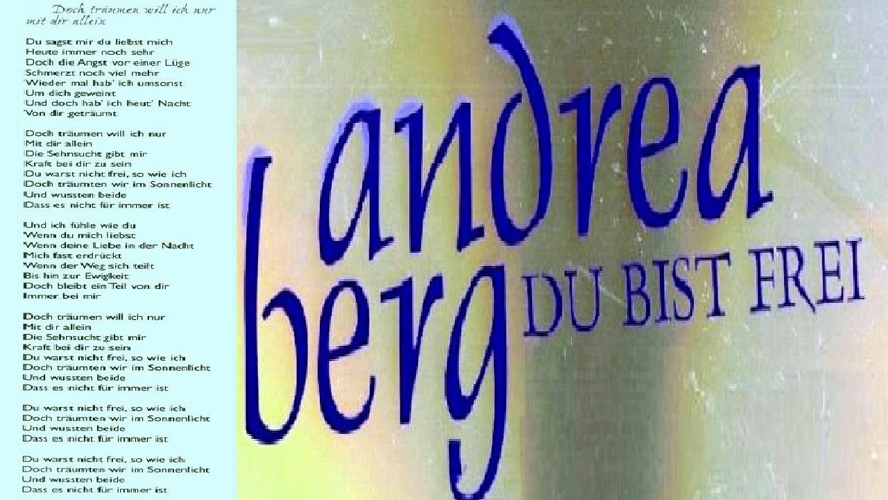 ANDREA BERG — DOCH TRÄUMEN WILL ICH NUR MIT DIR ALLEIN | ANDREA BERG - DU BIST FREI / (1992)