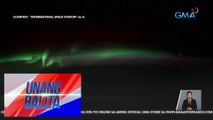 Nakamamanghang Aurora Lights, namataan mula sa International Space Station | Unang Balita