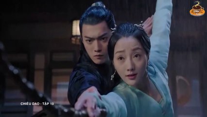 Chiêu Dao (Lồng tiếng) - Tập 10 (FULL ) Hứa Khải, Bạch Lộc