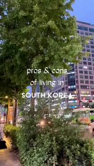 Pros and Cons of living in South Korea