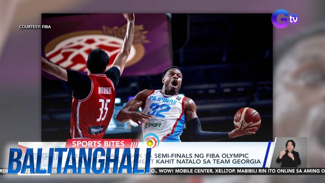 Gilas Pilipinas, pasok sa semi-finals ng FIBA Olympic Qualifying Tournament kahit natalo sa Team Georgia | Balitanghali