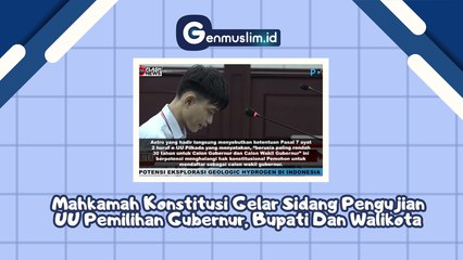 Mahkamah Konstitusi Gelar Sidang Pengujian UU Pemilihan Gubernur, Bupati, dan Walikota