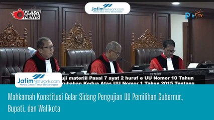 Mahkamah Konstitusi Gelar Sidang Pengujian UU Pemilihan Gubernur, Bupati, dan Walikota