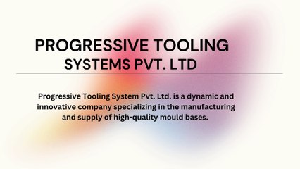 PROGRESSIVE TOOLING SYSTEMS