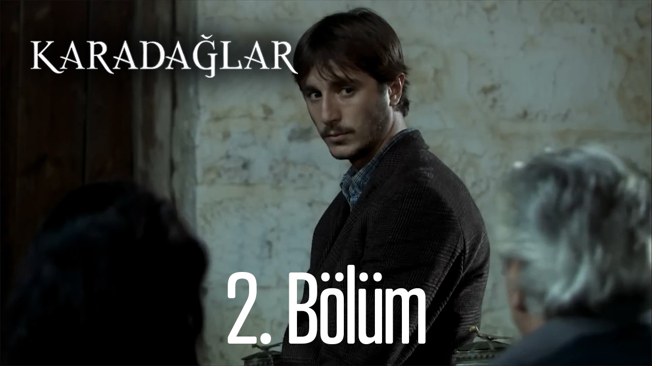 Karadağlar 2. Bölüm
