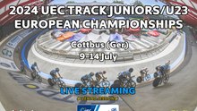 2024 UEC TRACK Juniors & U23 EUROPEAN CHAMPIONSHIPS