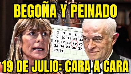 ¡Españoles, apunten el 19 de julio en su calendario! BEGOÑA y PEINADO vuelven a verse CARA a CARA