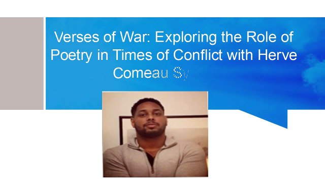 Verses of War Exploring the Role of Poetry in Times of Conflict with Herve Comeau Syracuse
