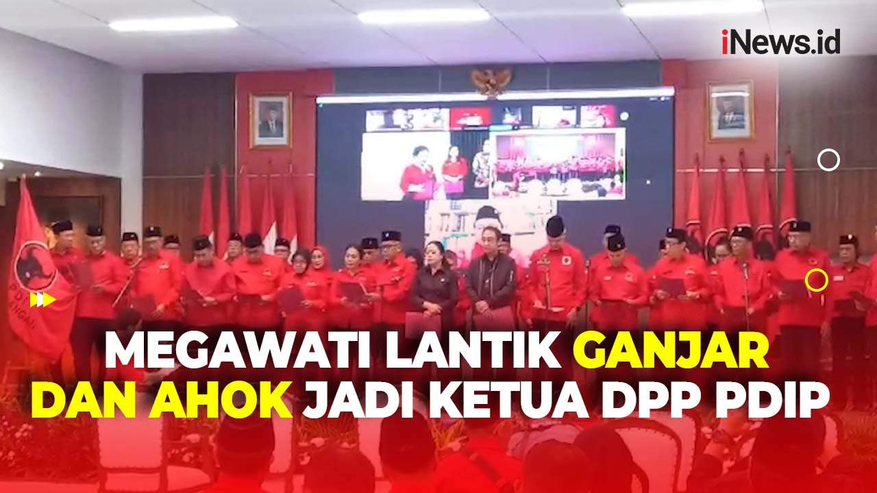 Susunan Pengurus Baru PDIP, Megawati Lantik Ganjar dan Ahok Jadi Ketua DPP