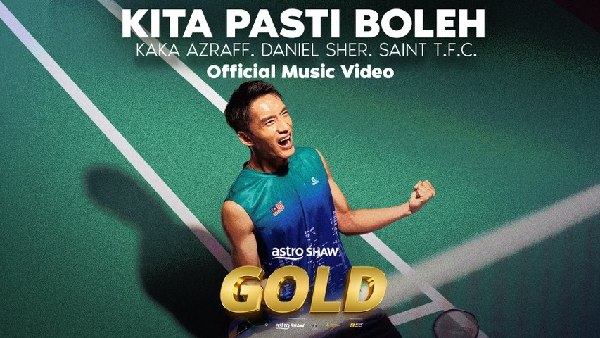 Kaka Azraff, Daniel Sher, Saint T.F.C - Kita Pasti Boleh | Official Music Video | OST Gold