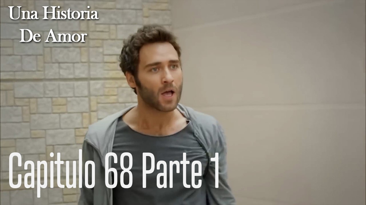 Una Historia De Amor - Capitulo 68
