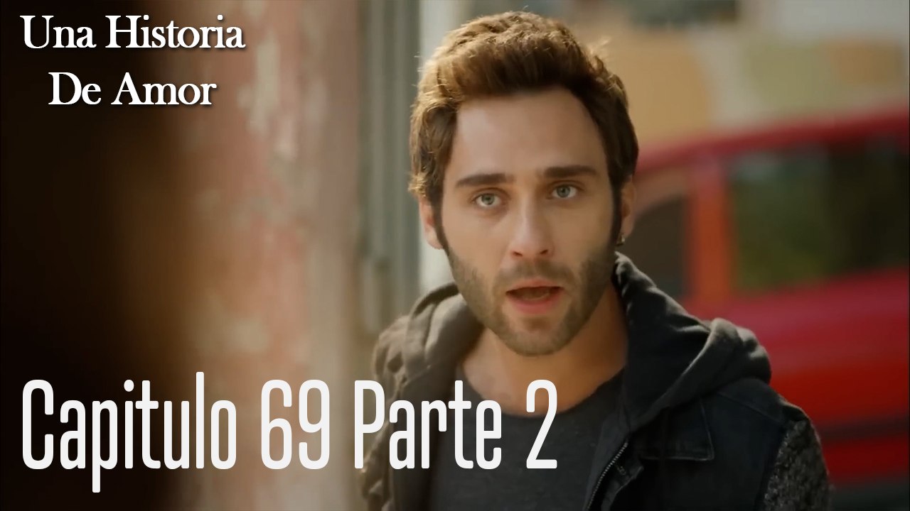 Una Historia De Amor - Capitulo 69