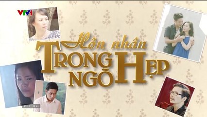 HÔN NHÂN TRONG NGÕ HẸP - TẬP 11 | VTV3 | VTV 2015 | VTV1 VERSION 2024