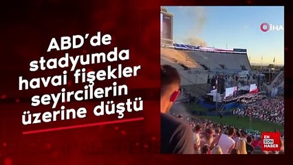 ABD’de stadyumda havai fişekler seyircilerin üzerine düştü