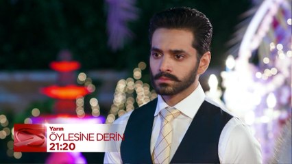 Öylesine Derin 6. Bölüm Fragmanı | 6 Temmuz Cumartesi