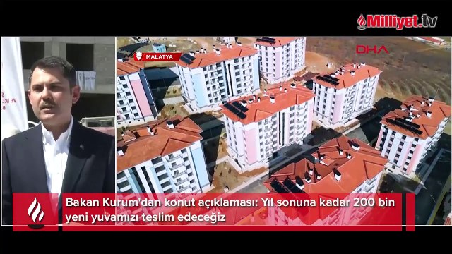Bakan Kurum'dan konut açıklaması: Yıl sonuna kadar 200 bin yeni yuvamızı teslim edeceğiz