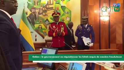 [#Reportage] Gabon : le gouvernement va réquisitionner les hôtels acquis de manière  frauduleuse