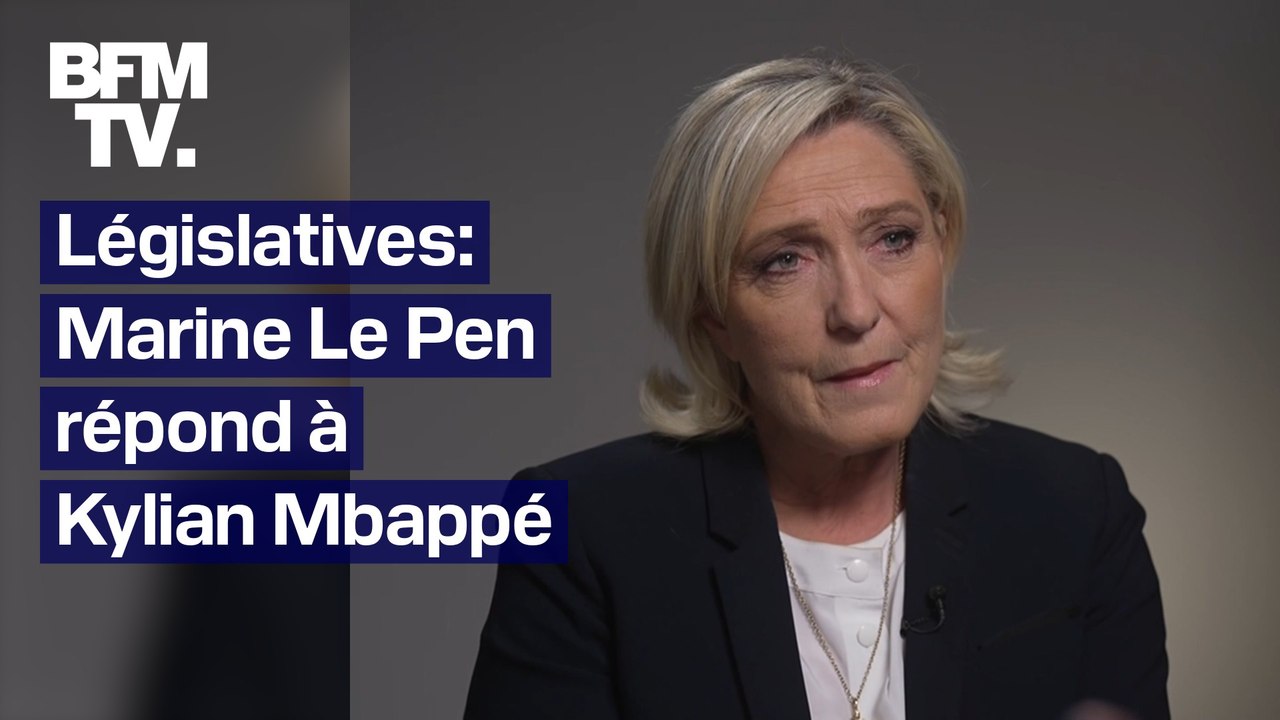 Législatives: Marine Le Pen répond à Kylian Mbappé, qui a appelé à ne pas “laisser le pays” à l’extrême droite