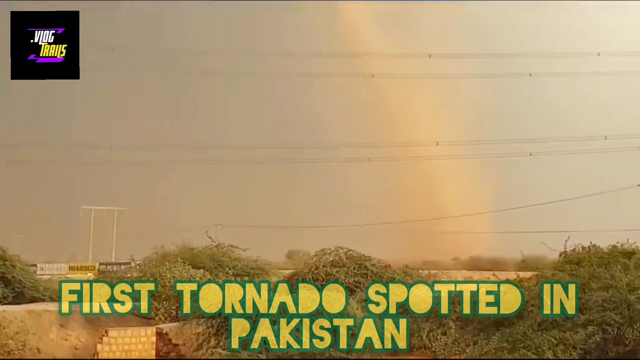 TORNADO IN PAKISTAN