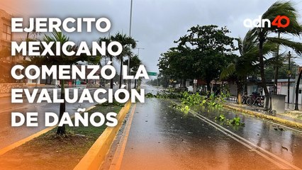 Ejercito mexicano comenzó la evaluación de los daños provocados por el huracán "Beryl"