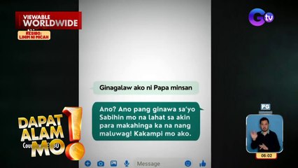 Dalaga, nakaranas ng pang-aabuso mula sa sariling ama | Dapat Alam Mo!
