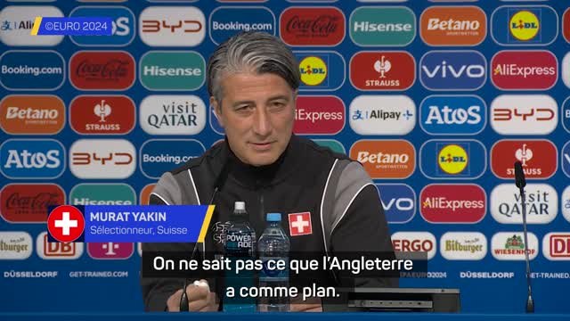 Suisse - Yakin : On va poser des problèmes à l'Angleterre