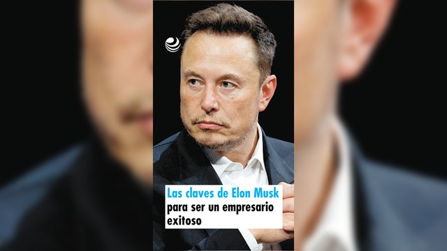 Las claves de Elon Musk para ser un empresario exitoso