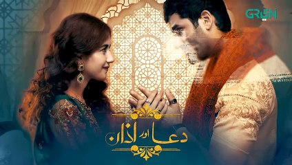 Dua Aur Azan Episode 40   Mirza Zain Baig   Areej Mohyudin   Arez Ahmed [ ENG CC ] Green TV