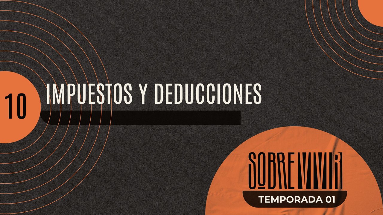 10 IMPUESTOS Y DEDUCCIONES