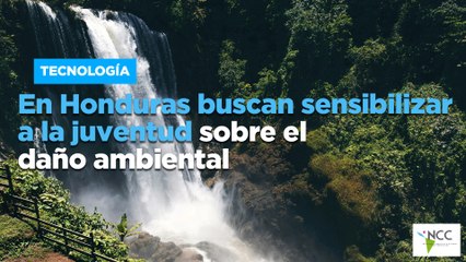 En Honduras buscan sensibilizar a la juventud sobre el daño ambiental