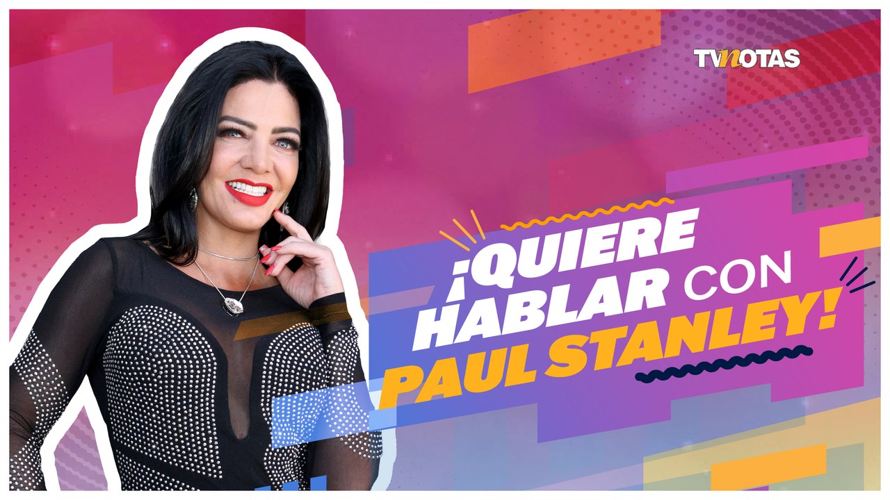 Paola Durante quiere hablar con Paul Stanley