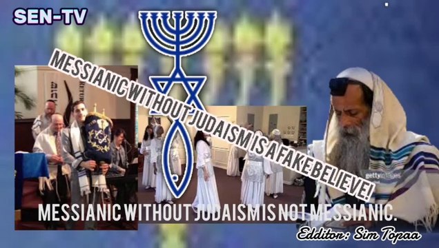 Messianic is not a Messianic without Judaism