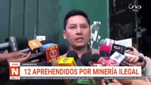 12 aprehendidos por minería ilegal