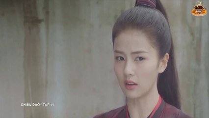 Chiêu Dao (Lồng tiếng) - Tập 14 (FULL ) Hứa Khải, Bạch Lộc