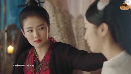 Chiêu Dao (Lồng tiếng) - Tập 22 (FULL ) Hứa Khải, Bạch Lộc