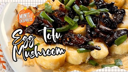 Egg Tofu Mushroom Mudah Dan Sedap