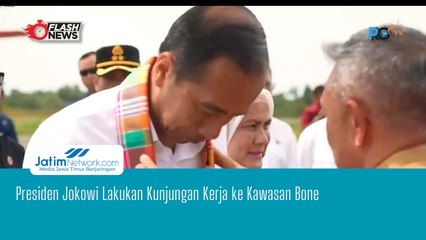 Presiden Jokowi Lakukan Kunjungan Kerja ke Kawasan Bone