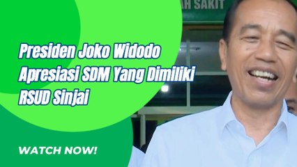Presiden Joko Widodo Apresiasi SDM Yang Dimiliki RSUD Sinjai Ini Alasannya