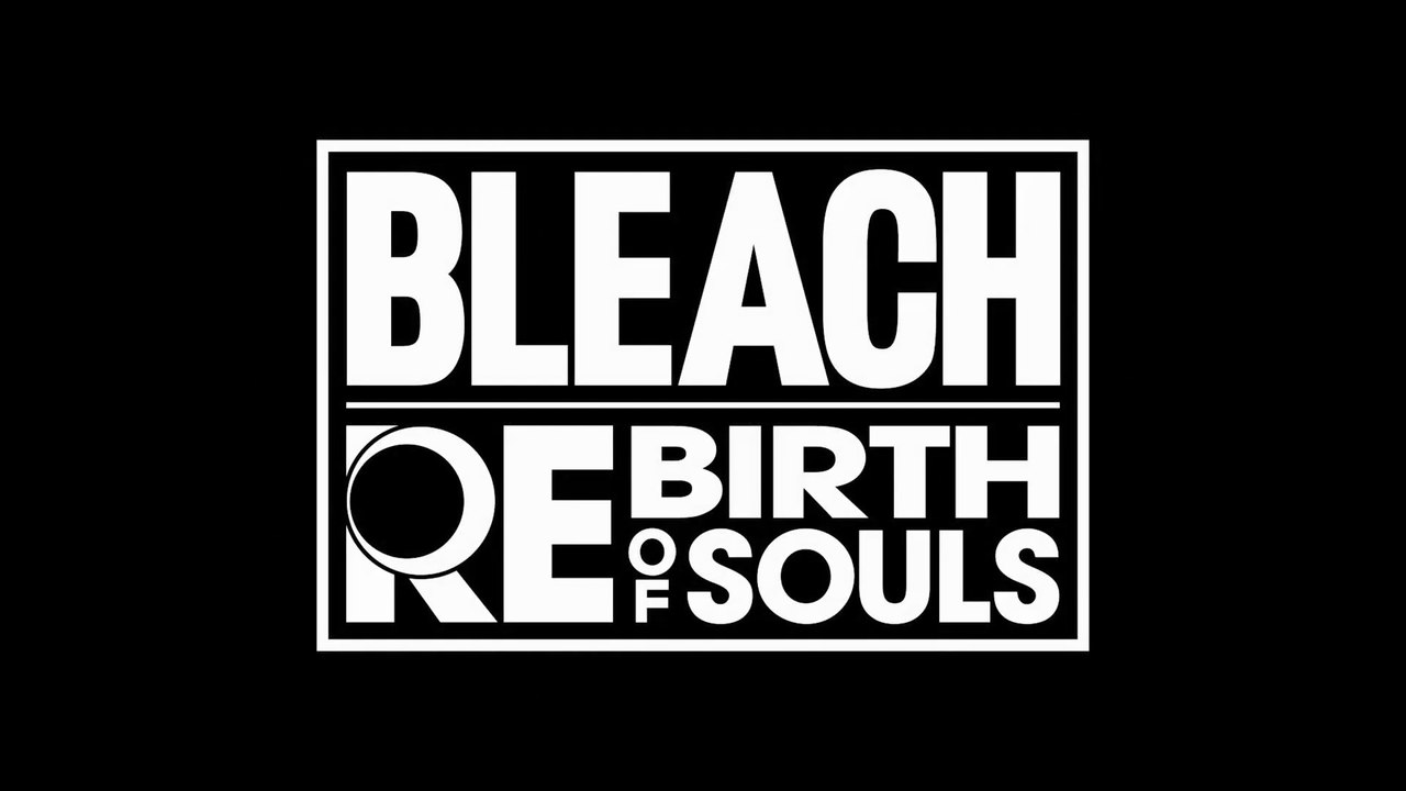 Bleach : Rebirth of Souls - Bande-annonce Anime Expo 2024