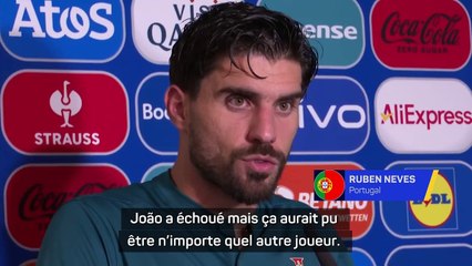 Neves : "Ronaldo et Pepe méritaient de quitter l'Euro sur une autre note"
