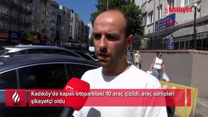 Kadıköy'de kapalı otoparktaki 10 araç çizildi