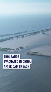 Thousands evacuated after dam breach at China's second-largest freshwater lake