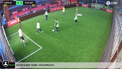 But de djene toure - FIVE KIPPLEI FC