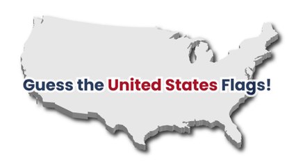 Guess the USA 50 States Flags!