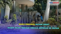 BMKG Prediksi Hujan Lebat Masih akan Terjadi di Jakarta dan Sekitarnya hingga Sepekan ke Depan